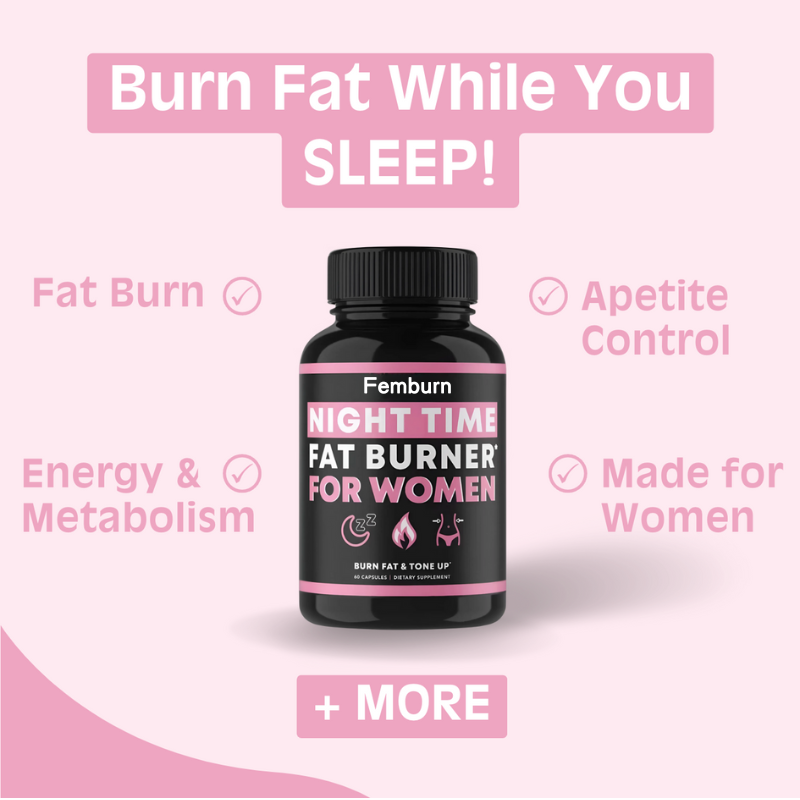FEMBURN Nighttime Fat Burner for Women